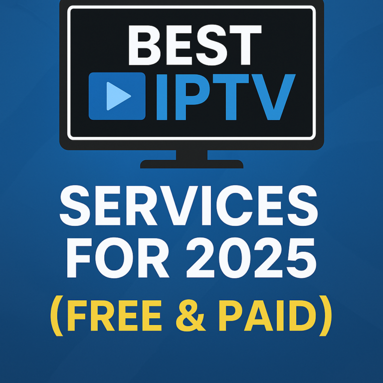 Best IPTV Services for 2025